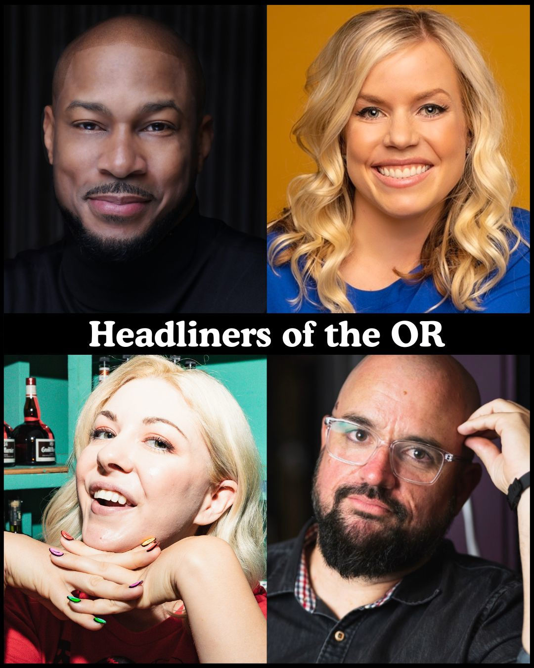 Headliners of the OR - Finesse Mitchell, Blair Socci, Jessie 
