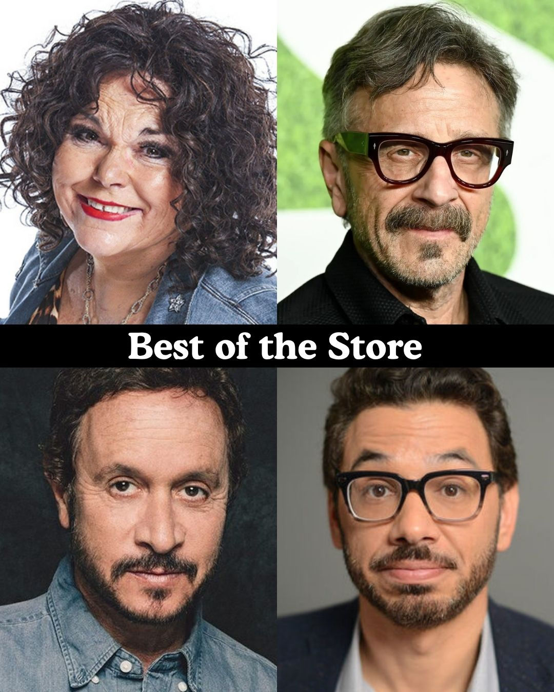 Best of the Store - Vicki Barbolak, Marc Maron, Pauly Shore, Al Madrigal +more!