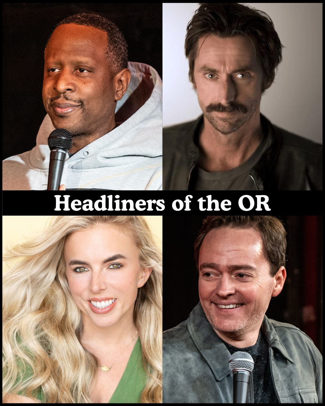 Headliners of the OR - Owen Smith, Kirk Fox, Jessica Michelle Singleton, Mark Ellis +more!