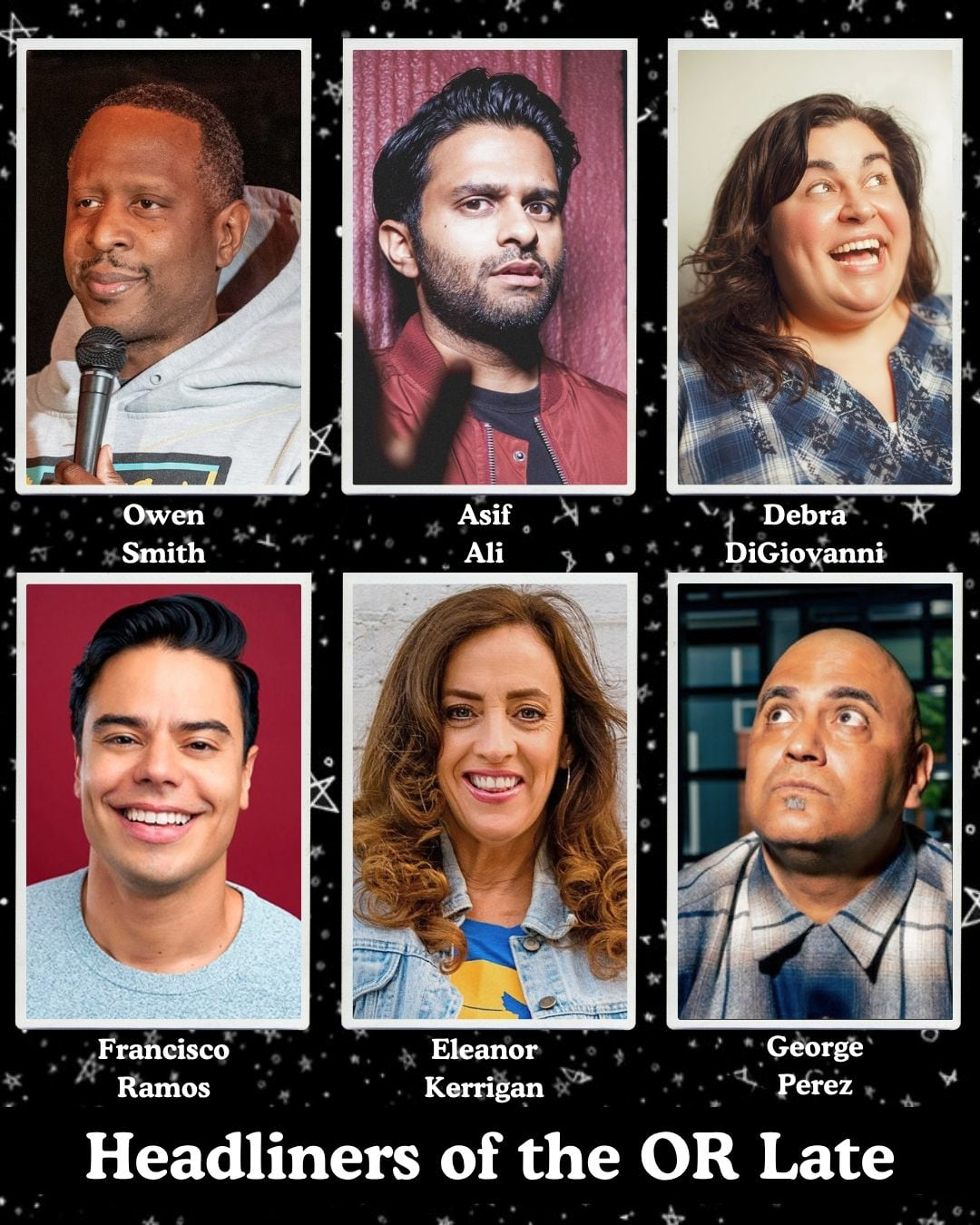 *Low Ticket Warning* Headliners of the OR Late Night - Owen Smith, Asif Ali, Debra DiGiovanni, Francisco Ramos, Eleanor Kerrigan, George Perez +more!