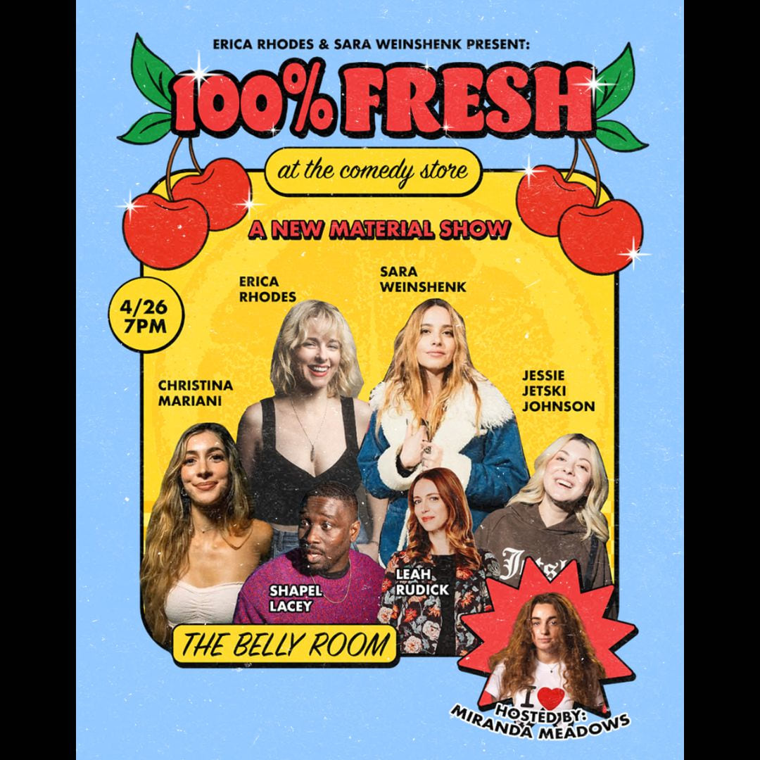 100% Fresh with Comedians Sara Weinshenk and Erica Rhodes - Shapel Lacey, Miranda Meadows, Leah Rudick, Jessie 