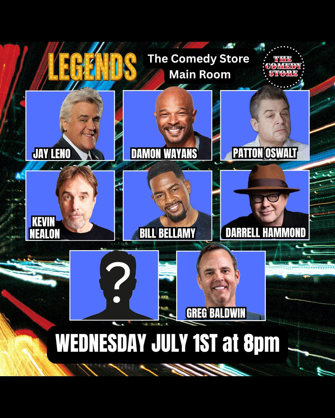 *JUST ADDED: Damon Wayans* Legends - Jay Leno, Patton Oswalt, Bill Bellamy, Kevin Nealon, Darrell Hammond, Greg Baldwin +more!
