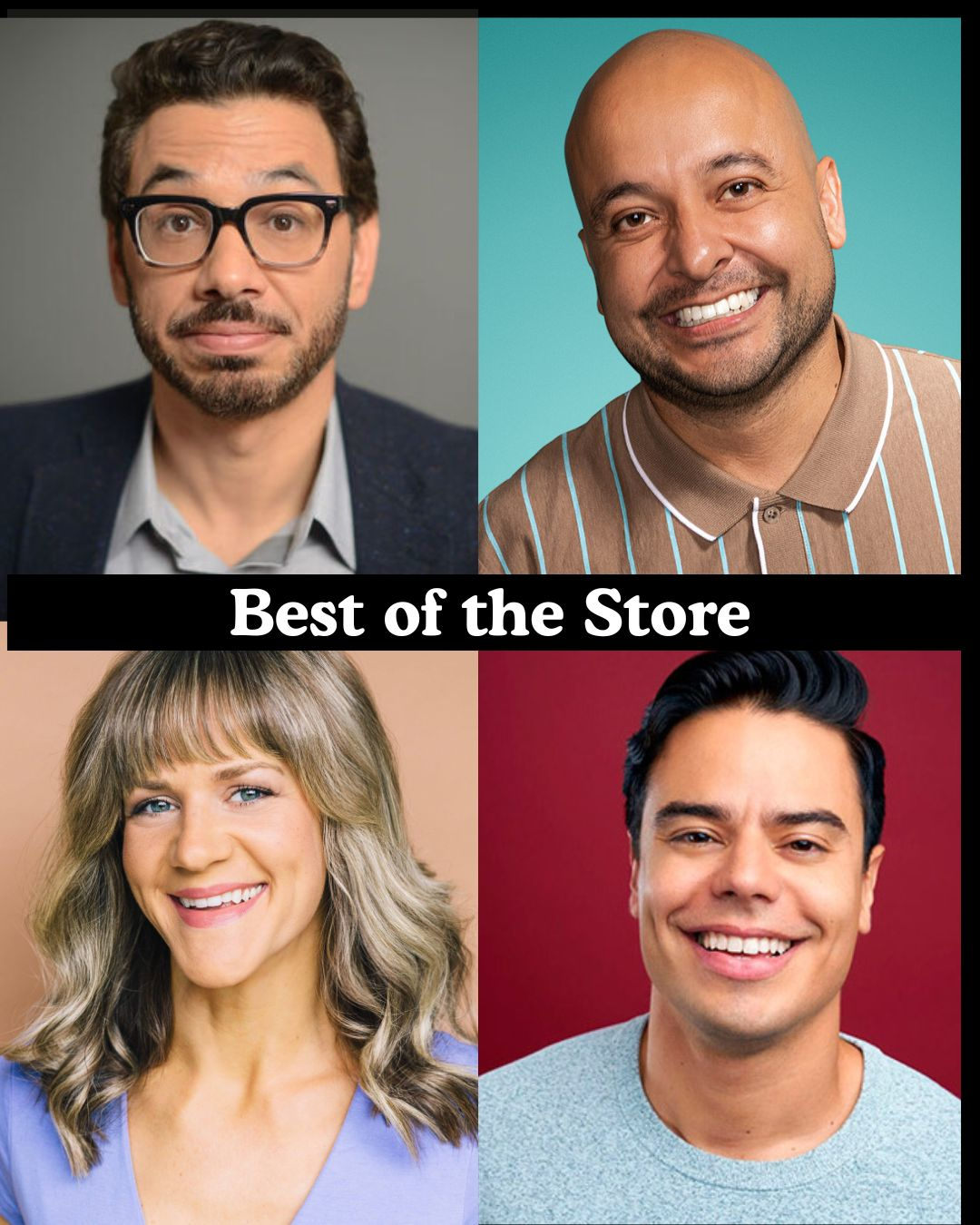 Best of the Store - Al Madrigal, Frankie Quinones, Lara Beitz, Francisco Ramos +more!