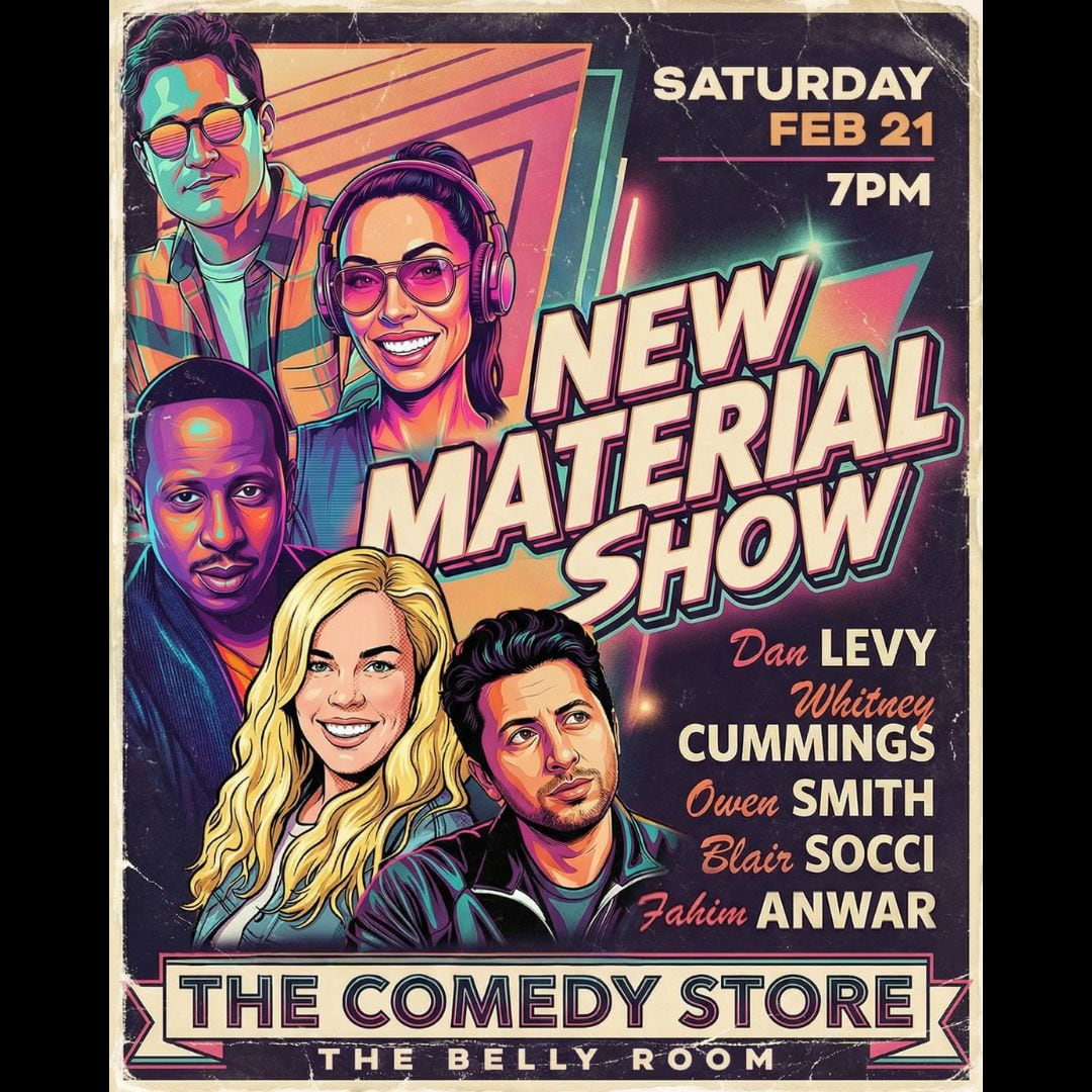New Material Show with Dan Levy, Whitney Cummings, Owen Smith, Fahim Anwar, Blair Socci & more