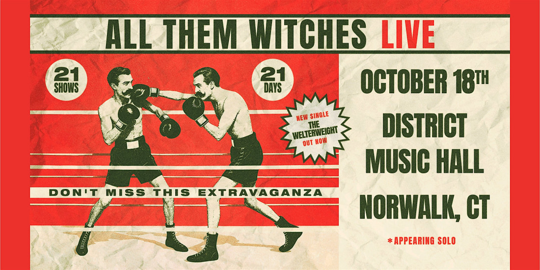 All Them Witches: 21 Shows / 21 Days