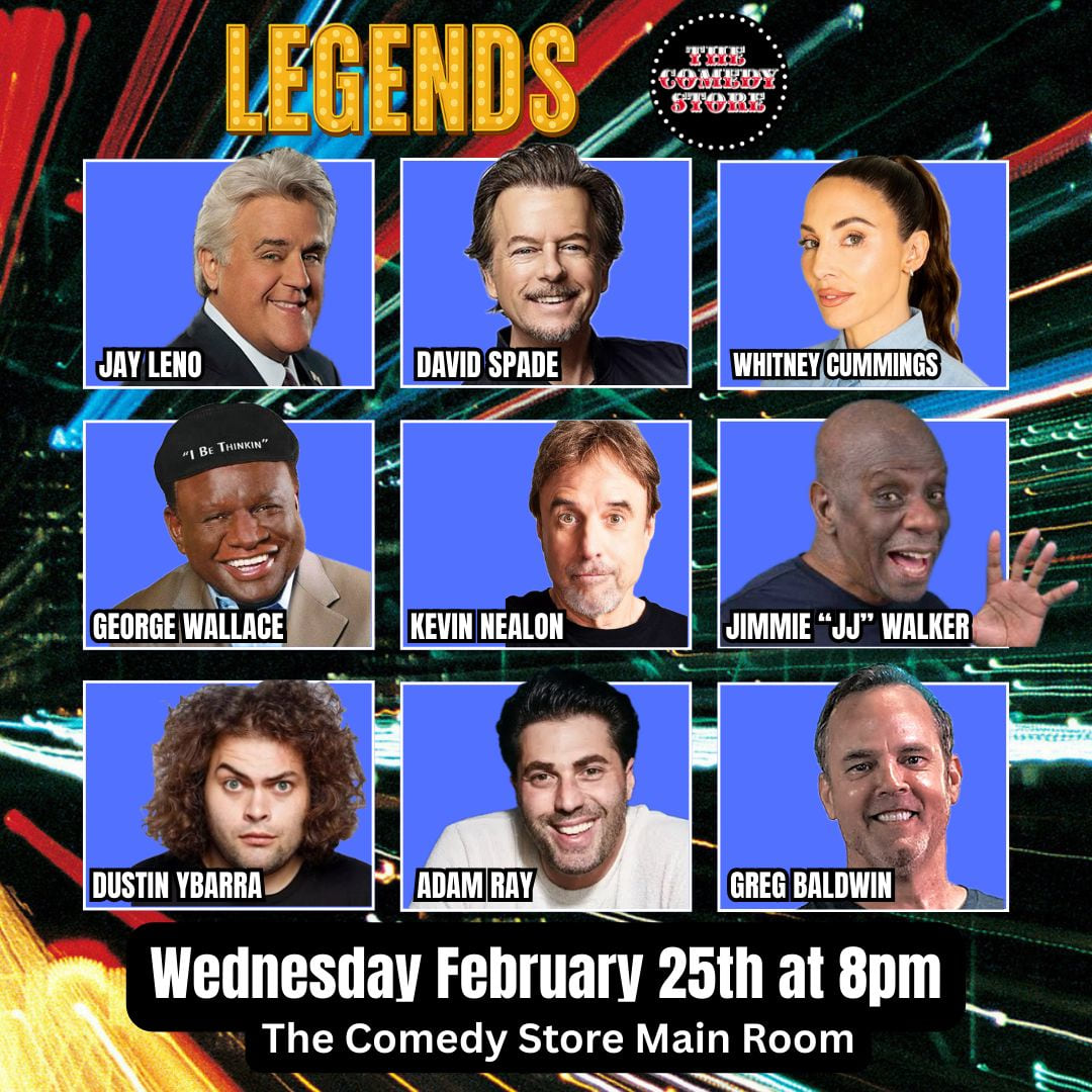 Legends w/ Jay Leno, David Spade, Whitney Cummings, George Wallace, Kevin Nealon, Jimmie 