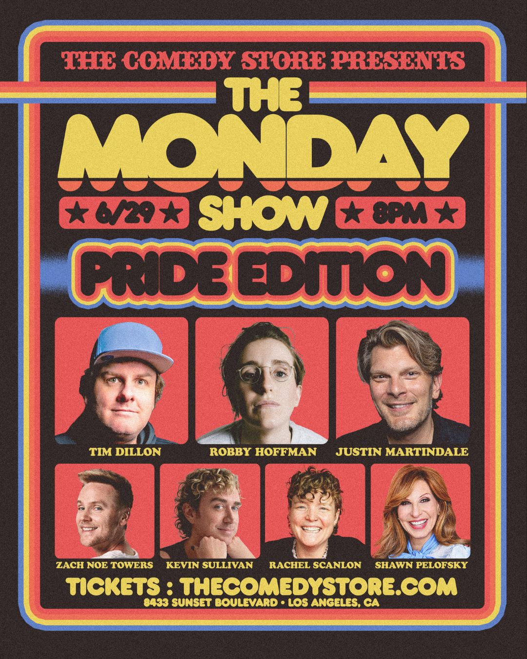 *JUST ADDED: Tim Dillon* The Comedy Store Presents... Robby Hoffman, Justin Martindale, Rachel Scanlon, Kevin Sullivan, Zach Noe Towers +more!
