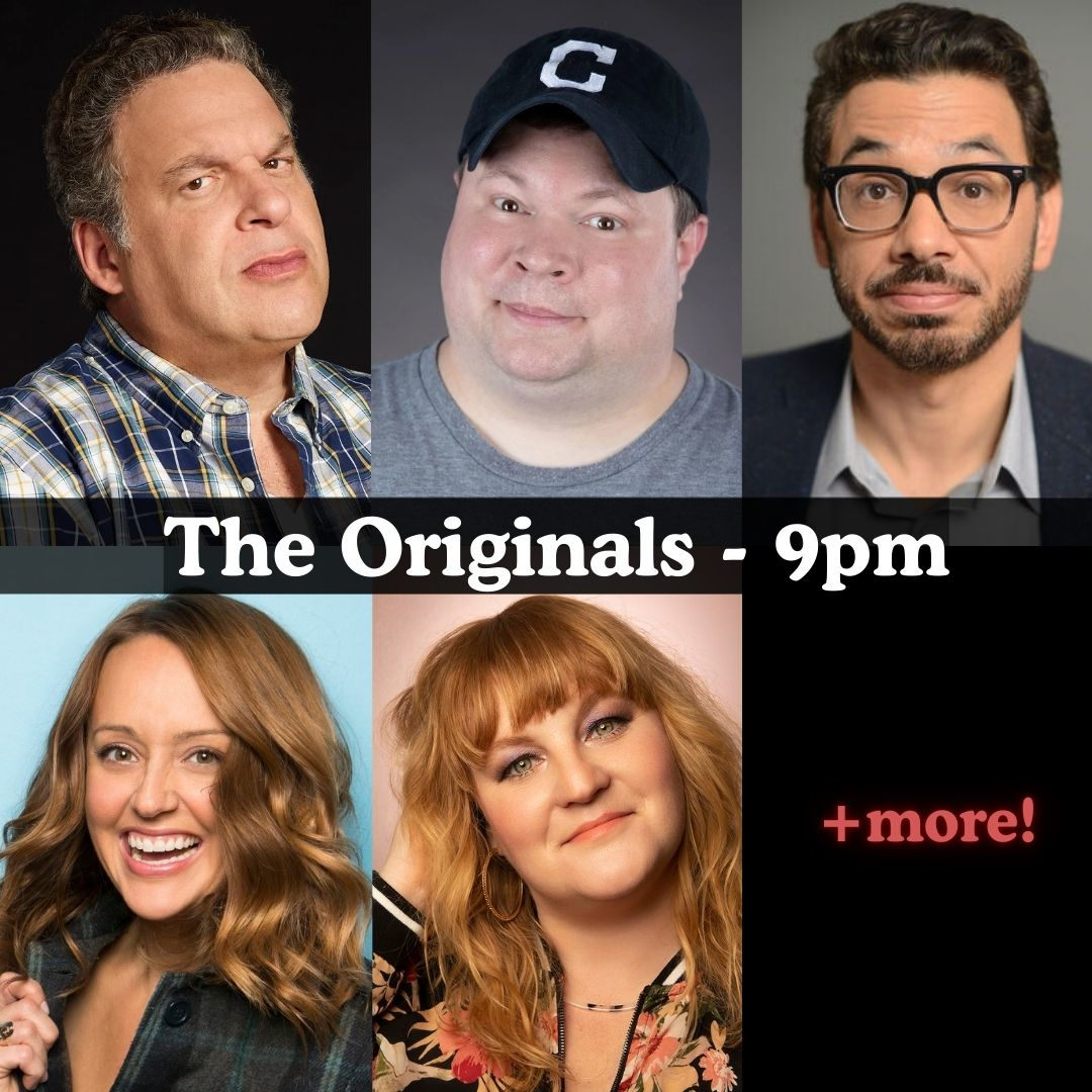 The Originals - Jeff Garlin, John Caparulo, Al Madrigal, Sarah Tiana, Amy Miller, Surprise Guest +more!