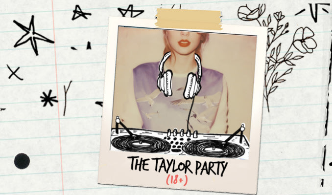 The Taylor Party: Taylor Swift Night