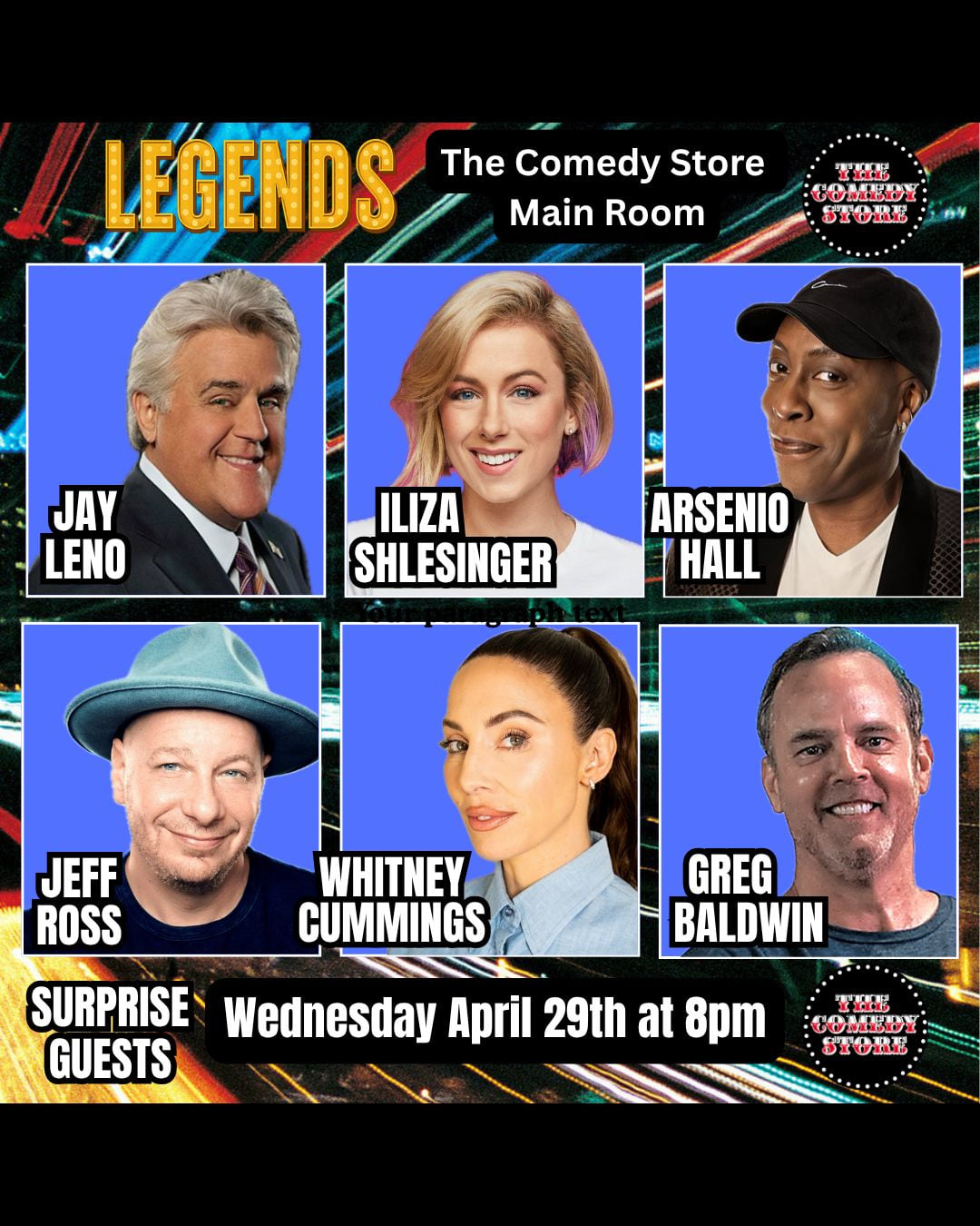 Legends - Jay Leno, Iliza Shlesinger, Arsenio Hall, Jeff Ross, Whitney Cummings, Greg Baldwin + more!