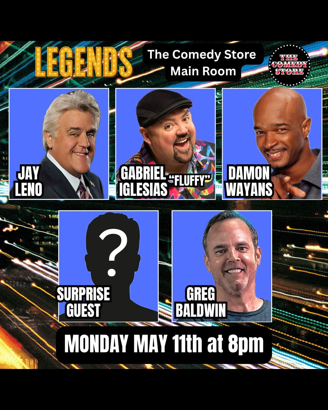 Legends - Gabriel Iglesias, Damon Wayans, Jay Leno, Greg Baldwin +more!