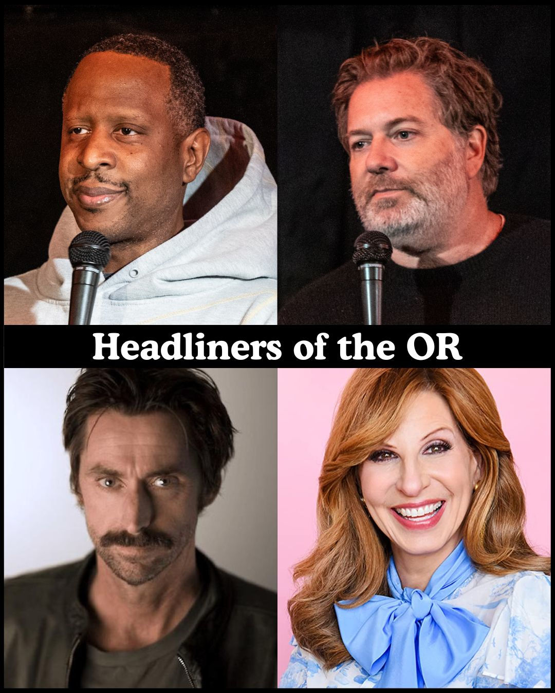 *Low Ticket Warning* Headliners of the OR - Owen Smith, Jay Larson, Kirk Fox, Shawn Pelofsky +more!