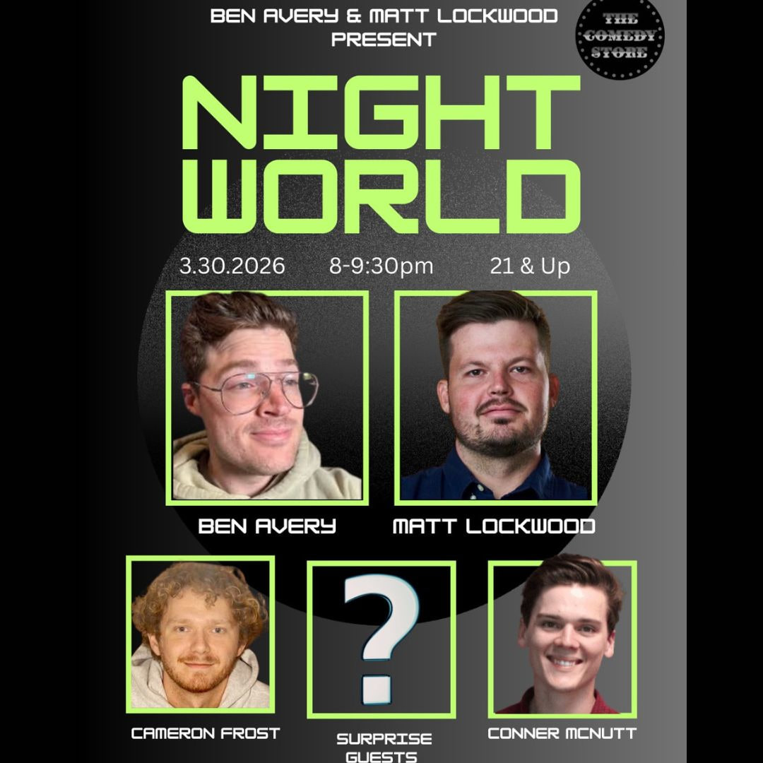 Nightworld with Ben Avery & Matt Lockwood - Surprise Guests, Cameron Frost, Conner McNutt +more!