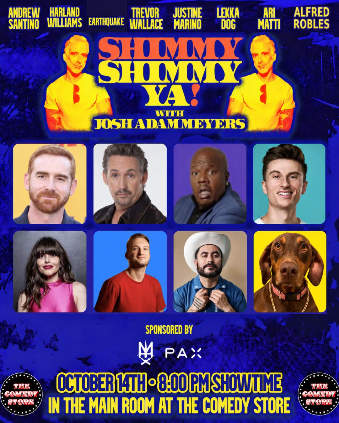 *JUST ADDED: Ari Matti & Alfred Robles* Shimmy Shimmy Ya w/ Josh Adam Meyers - Andrew Santino, Harland Williams, Earthquake, Trevor Wallace, Justine Marino