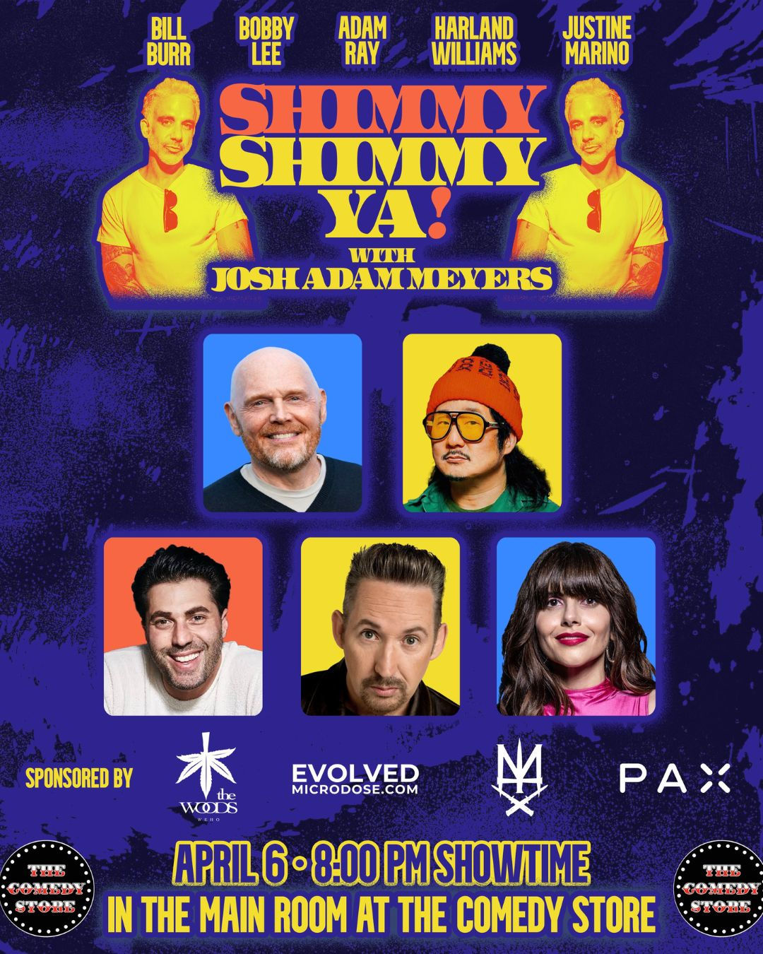 *JUST ADDED: Craig Robinson* Shimmy Shimmy Ya w/ Josh Adam Meyers - Bill Burr, Bobby Lee, Adam Ray, Harland Williams, Justine Marino +more!
