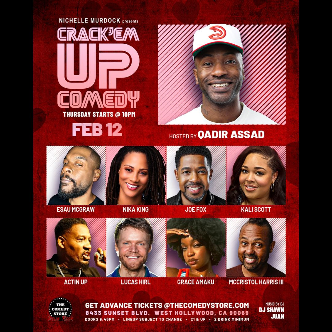 Crack'Em Up Thursdays - Hosted by Qadir Assad with Esau McGraw, Nika King, Joe Fox +more!