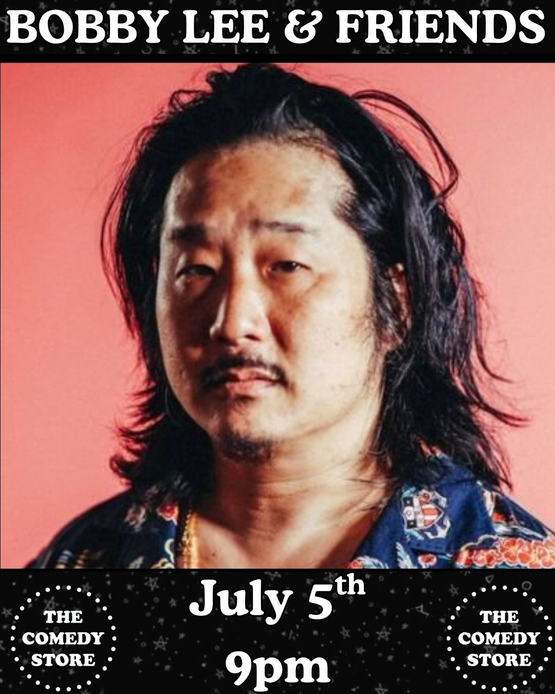 *Low Ticket Warning* Bobby Lee & Friends