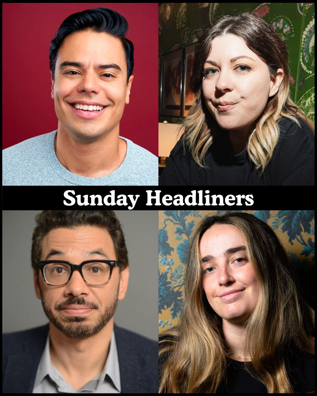 *Low Ticket Warning* Sunday Headliners - Francisco Ramos, Jessie 
