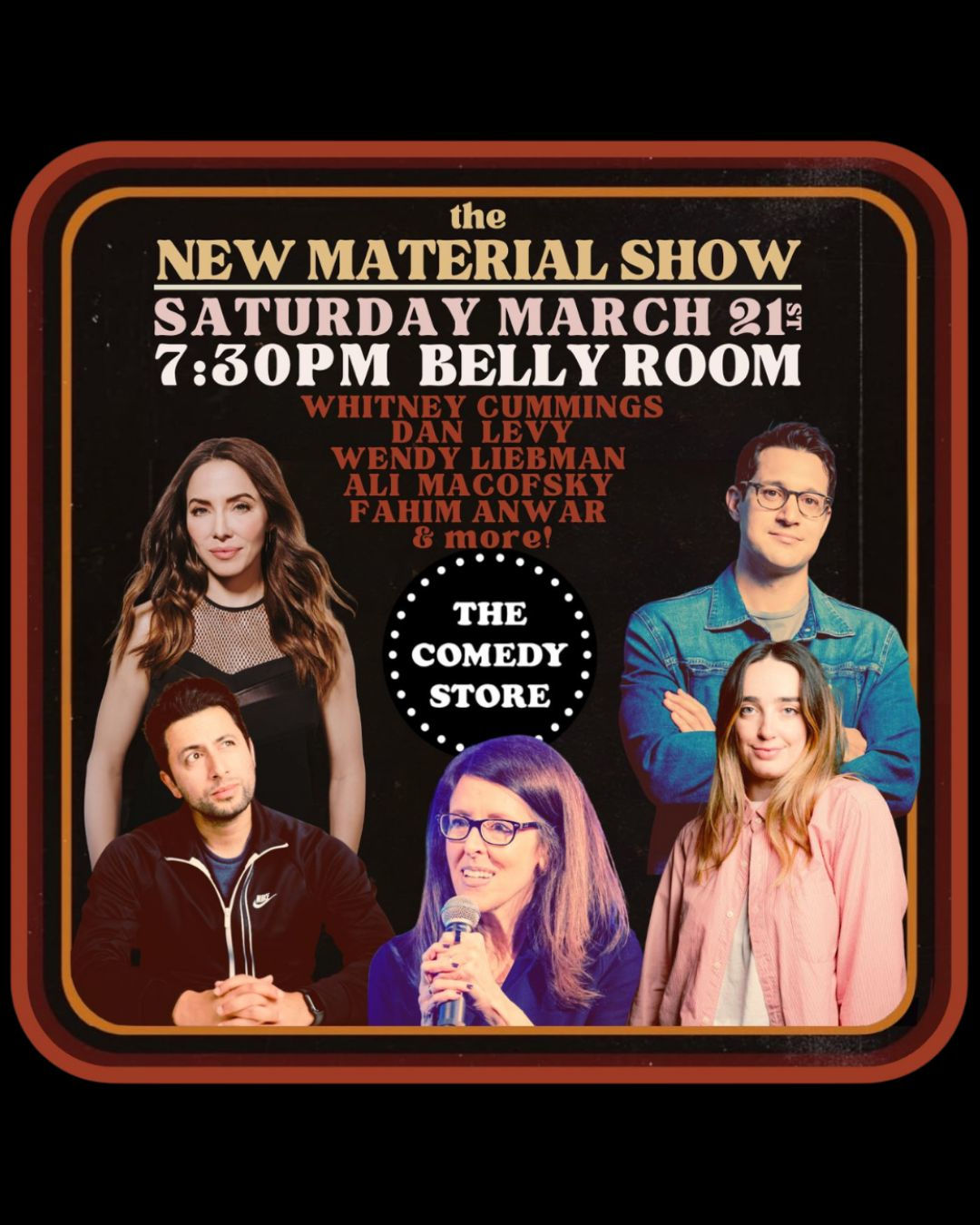 New Material Show with Dan Levy - Whitney Cummings, Wendy Liebman, Ali Macofsky, Fahim Anwar +more!