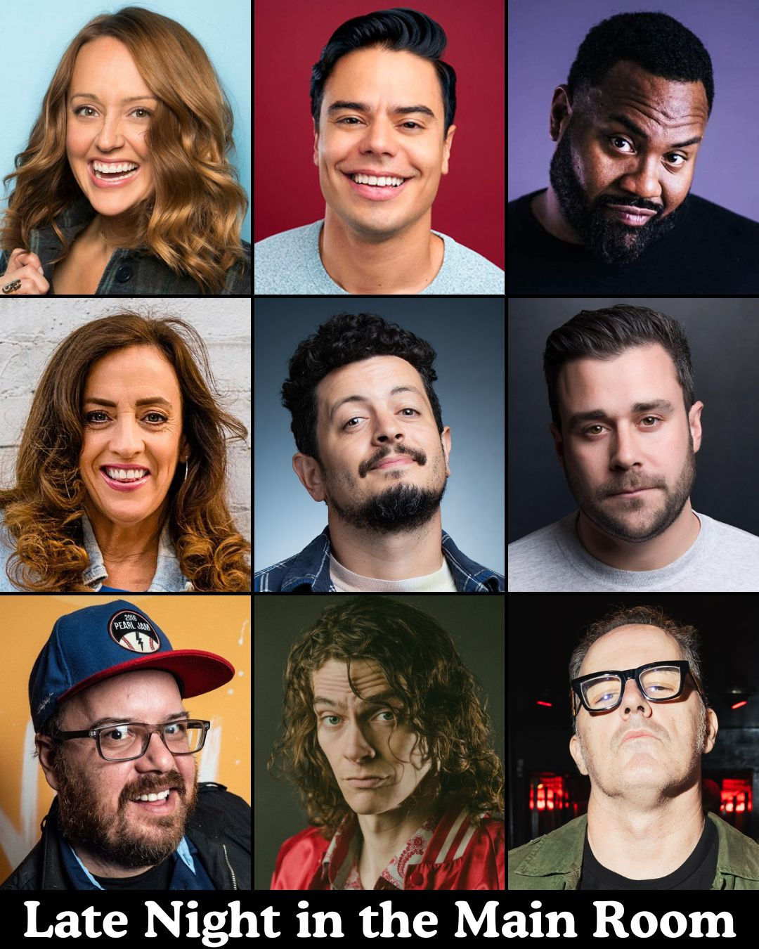 Late Night in the Main Room TAPING - Sarah Tiana, Francisco Ramos, Dave Helem, Eleanor Kerrigan, Zack Chapaloni, Stephen Furey, Dave Waite, Jackson Banks, Earl Skakel