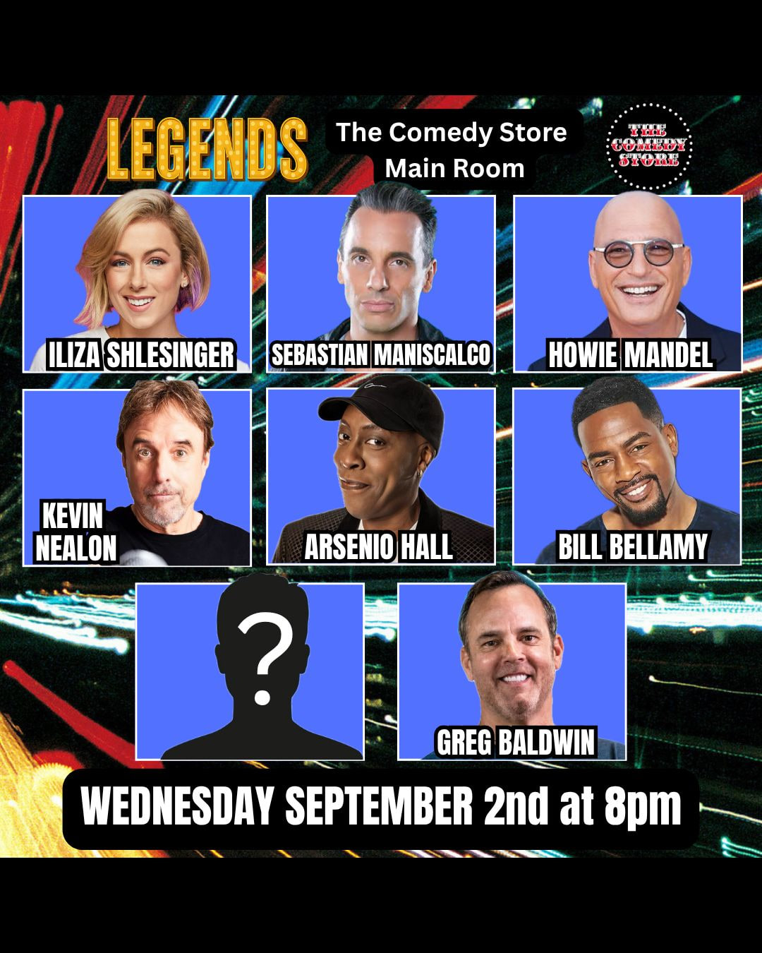 *JUST ADDED: Sebastian Maniscalco* Legends - Bill Bellamy, Howie Mandel, Arsenio Hall, Iliza Shlesinger, Kevin Nealon, Greg Baldwin +more!