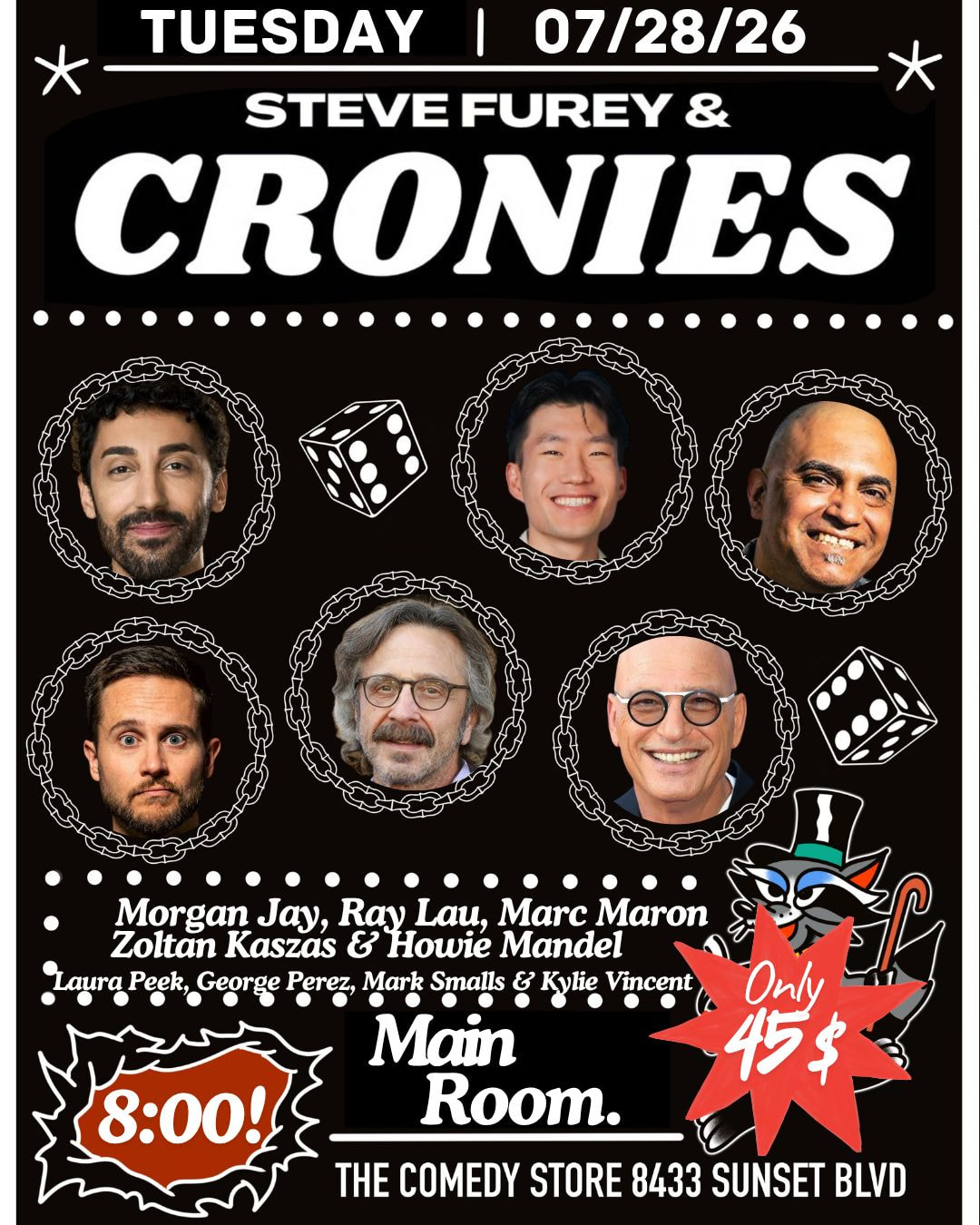 *JUST ADDED: Howie Mandel* Steve Furey & Cronies - Morgan Jay, Ray Lau, Marc Maron, Zoltan Kaszas, George Perez +more!