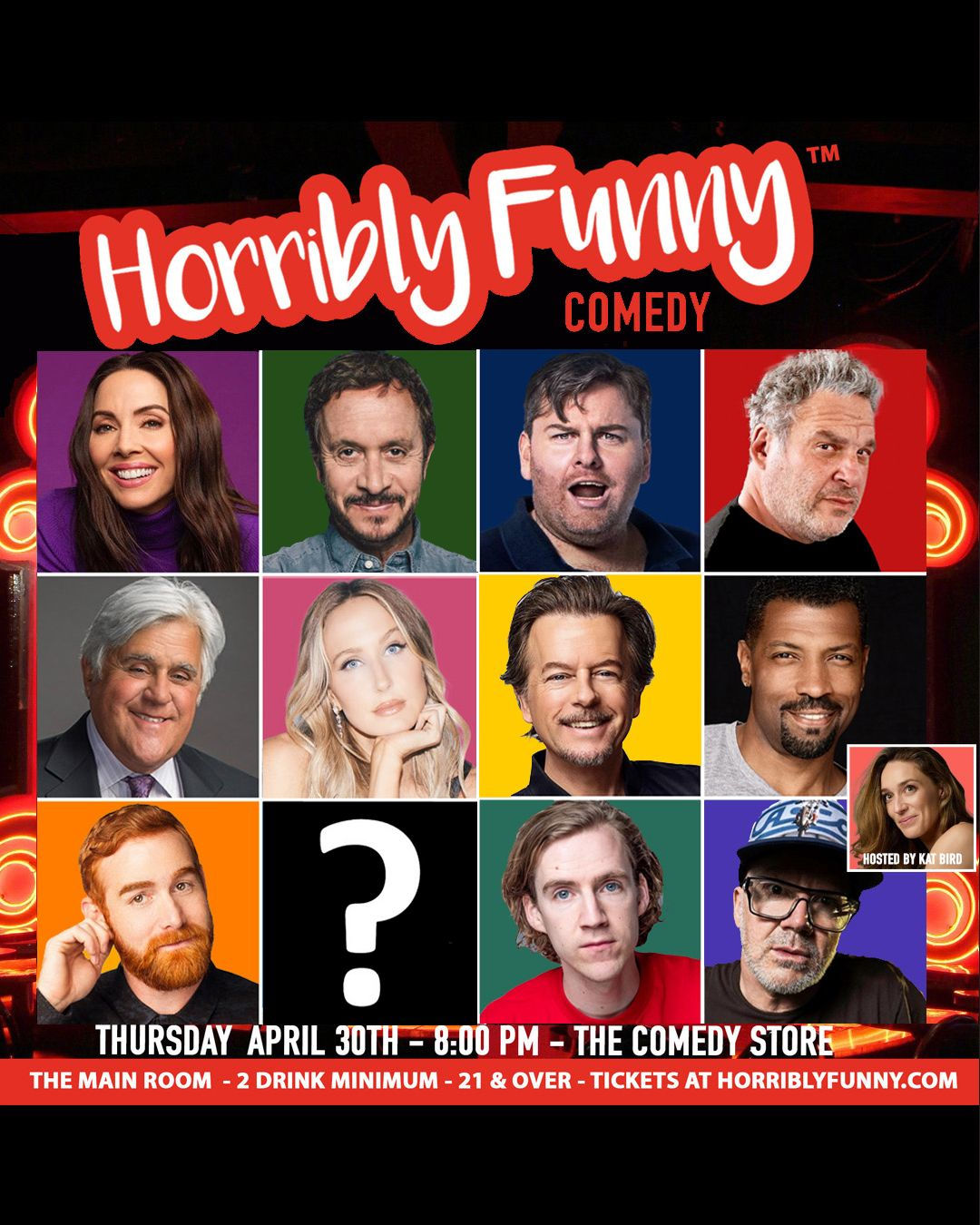 *Low Ticket Warning* Horribly Funny - Nikki Glaser, David Spade, Jay Leno, Very Special Guest, Tim Dillon, Whitney Cummings, Jeff Garlin, Pauly Shore, Andrew Santino, Deon Cole, Dax Flame, Dean Delray, Kat Bird and more!