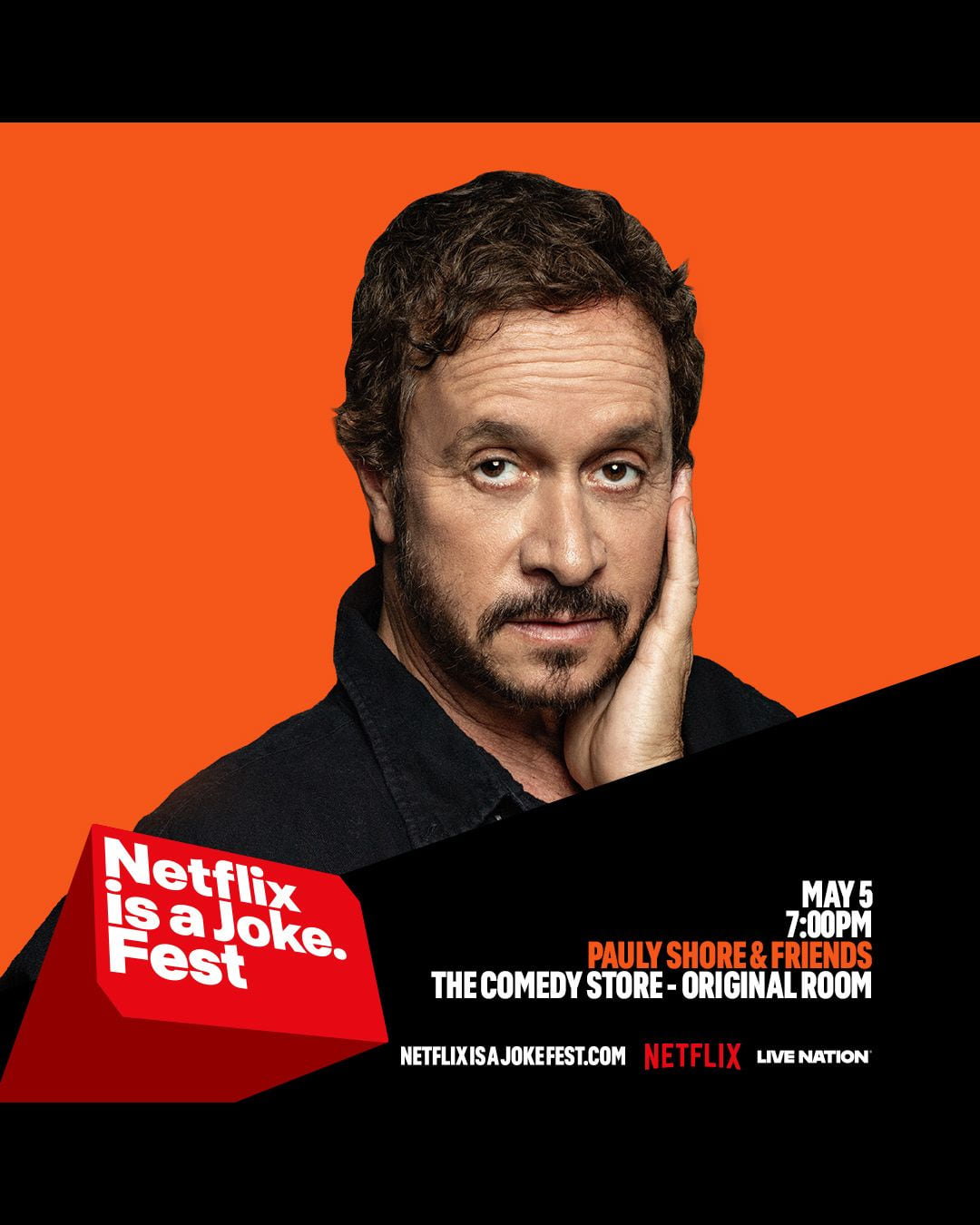 *Low Ticket Warning* Netflix Is A Joke Presents: Pauly Shore & Friends
