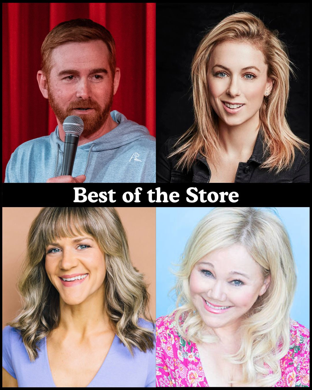 *Low Ticket Warning* Best of the Store - Andrew Santino, Iliza Shlesinger, Lara Beitz, Caroline Rhea +more!