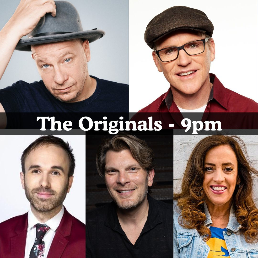 The Originals - Jeff Ross, Greg Fitzsimmons, Taylor Williamson, Justin Martindale, Eleanor Kerrigan +more!