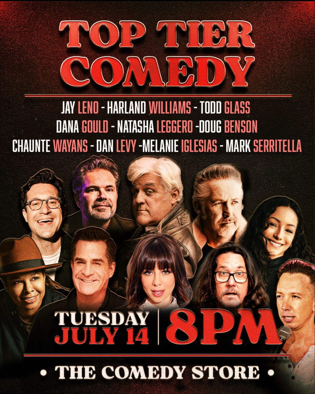 *JUST ADDED: Natasha Leggero* Top Tier Comedy - Jay Leno, Harland Williams, Doug Benson, Dana Gould, Dan Levy, Chaunte Wayans, Mark Serritella +more!