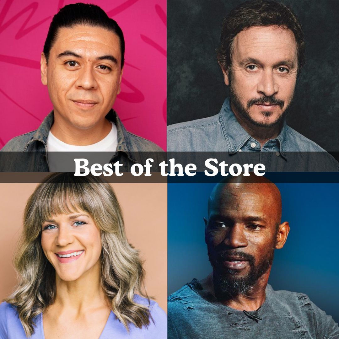 Best of the Store - Chris Estrada, Pauly Shore, Lara Beitz, Ian Edwards +more!