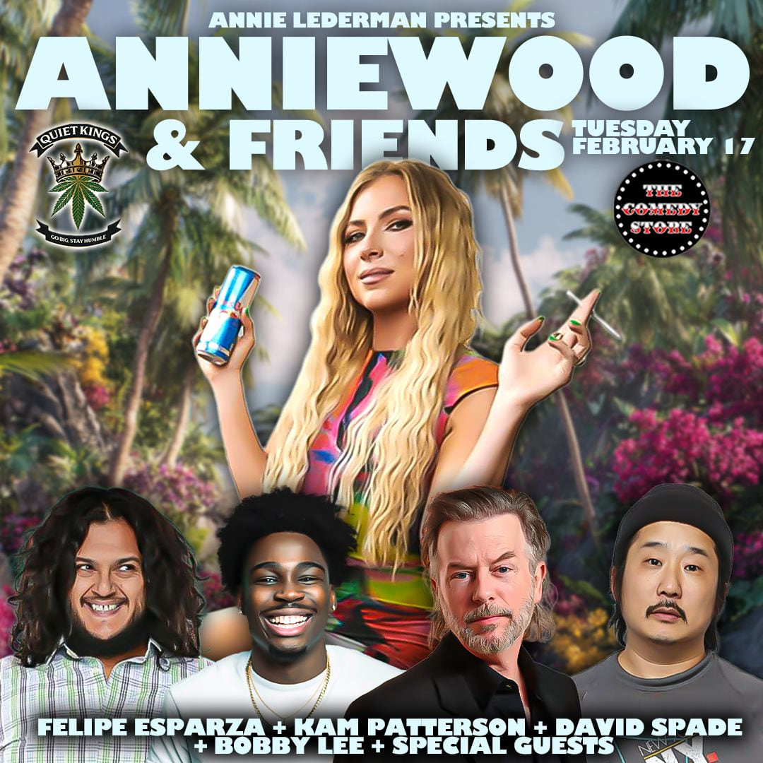 *JUST ADDED: Kam Patterson* Anniewood & Friends with Annie Lederman - Felipe Esparza, Bobby Lee, David Spade +more!