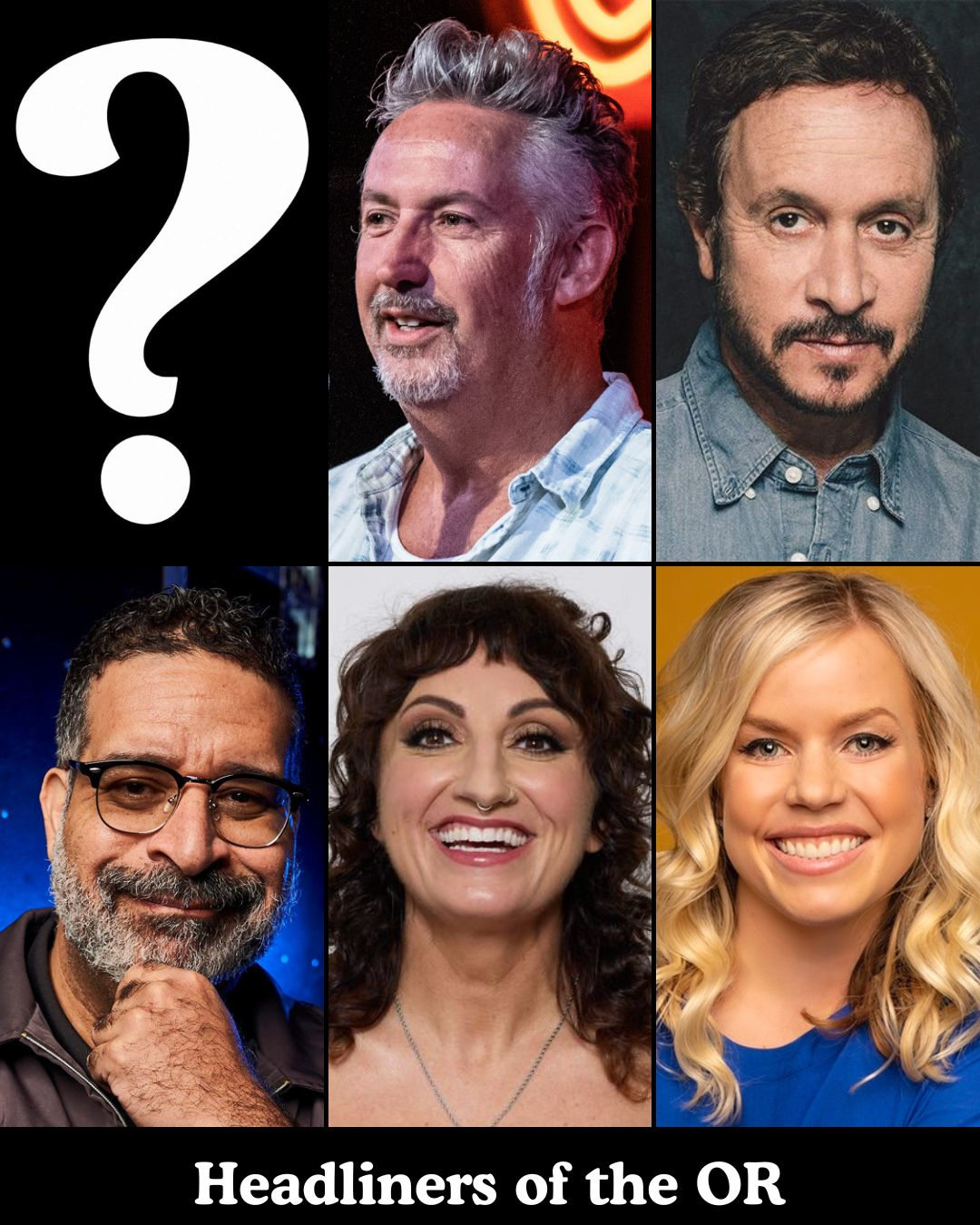 Headliners of the OR - Surprise Guest, Harland Williams, Pauly Shore, Erik Griffin, Steph Tolev, Blair Socci +more!