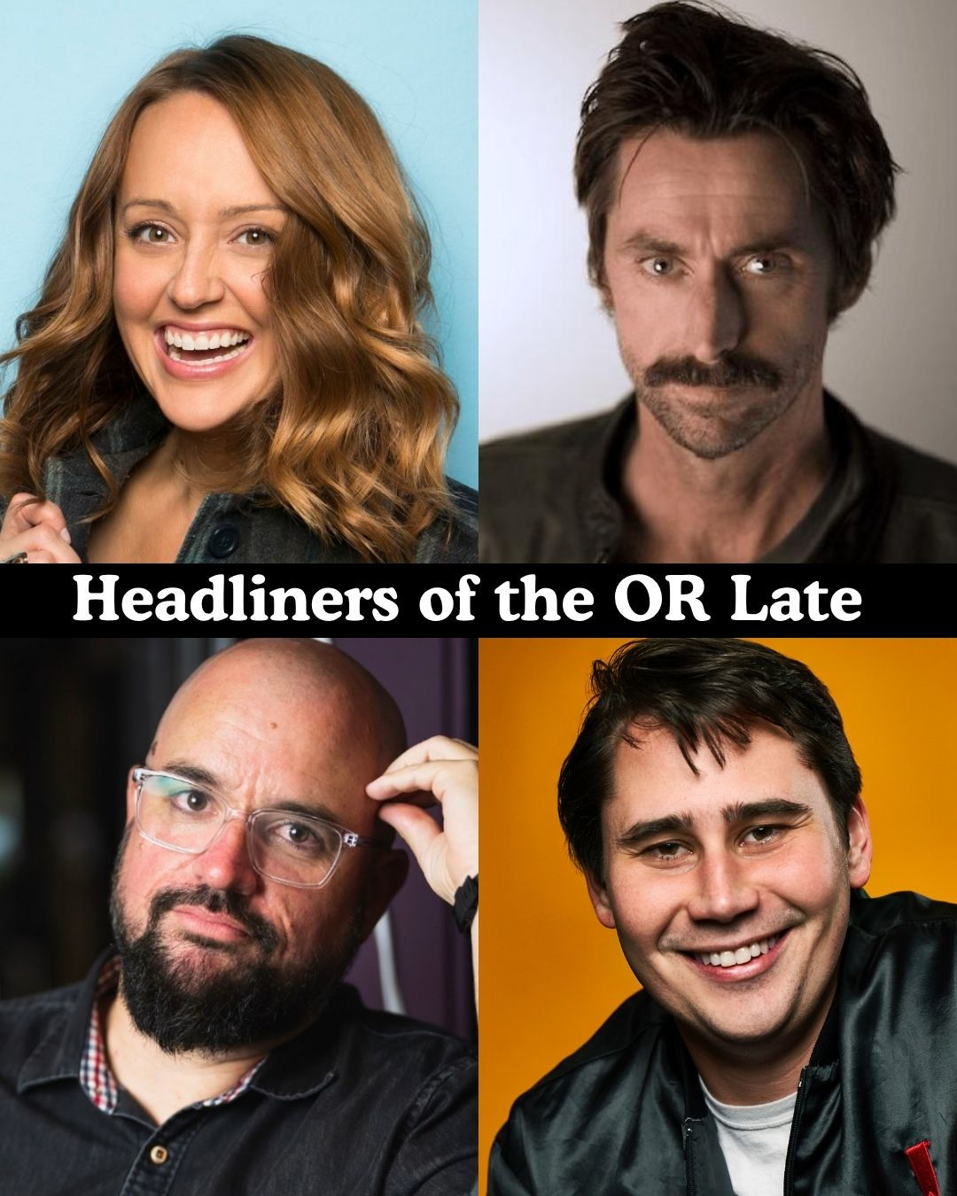 *Low Ticket Warning* Headliners of the OR Late Night - Sara Weinshenk, Kirk Fox, Torio Van Grol, Willie Simon +more!