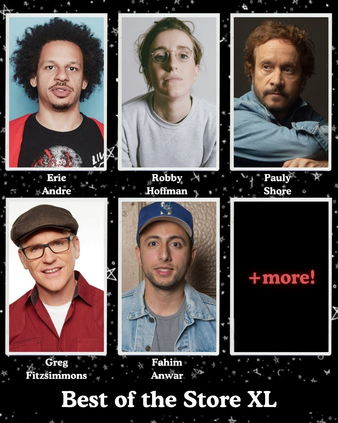 Best of the Store XL - Eric Andre, Robby Hoffman, Pauly Shore, Greg Fitzsimmons, Fahim Anwar +more!