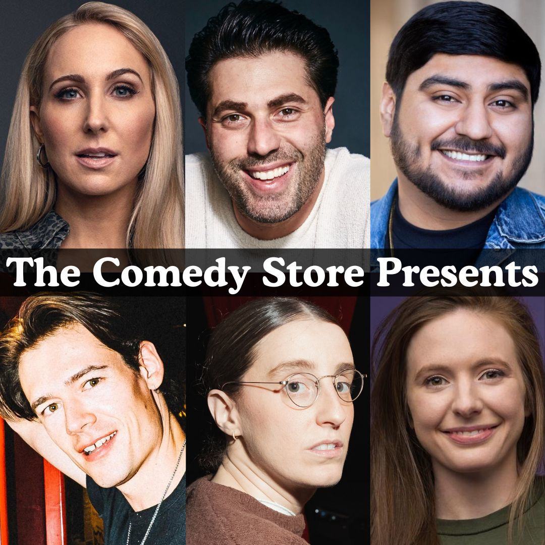 *Low Ticket Warning* The Comedy Store Presents... Nikki Glaser, Rene Vaca, Adam Ray, Mario Adrion, Robby Hoffman, Maddy Smith +more!
