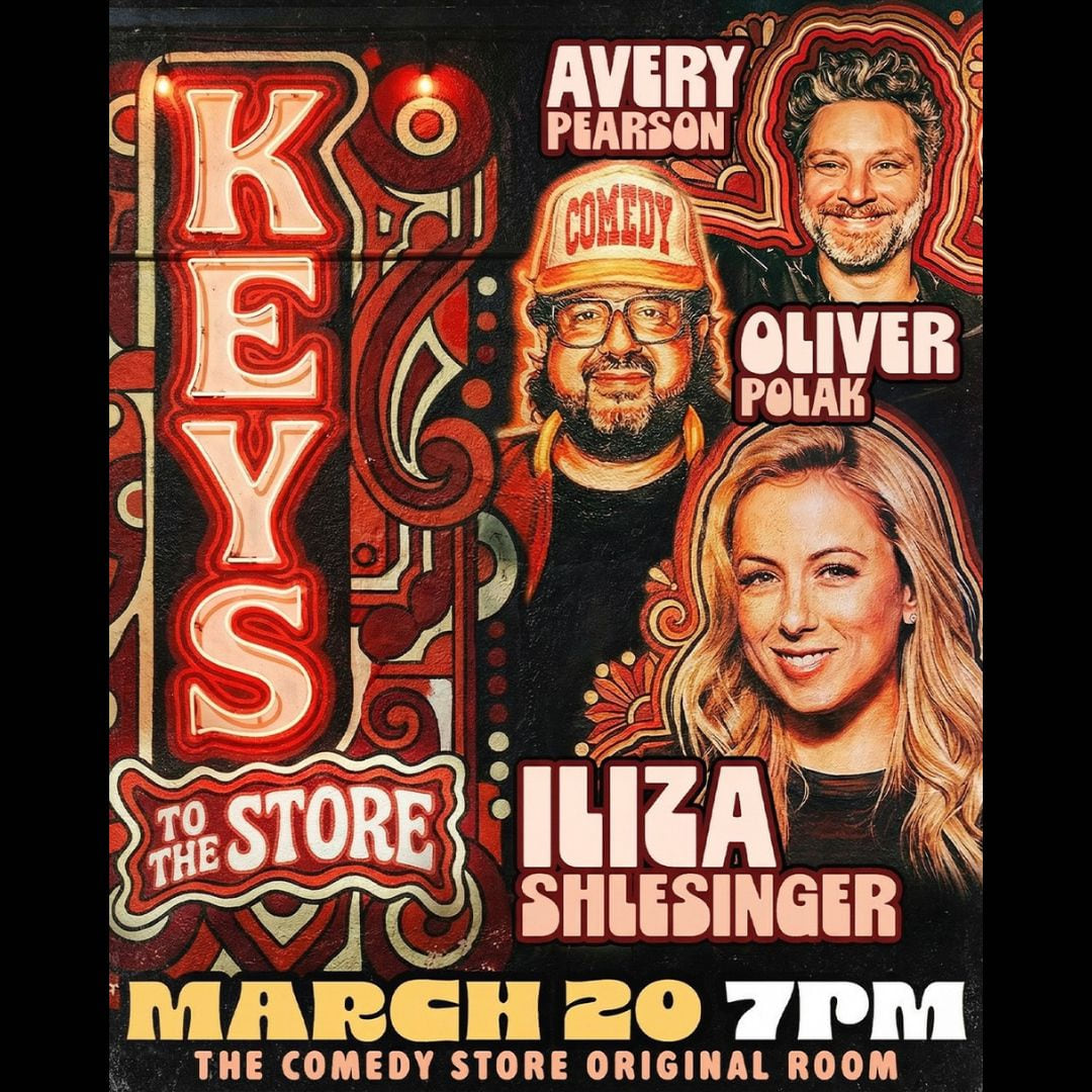 *JUST ADDED: Jeff Ross, Craig Robinson, Pete Lee* Keys to the Store w/ Avery Pearson - Iliza Shlesinger, Oliver Polak & Huge Guests!