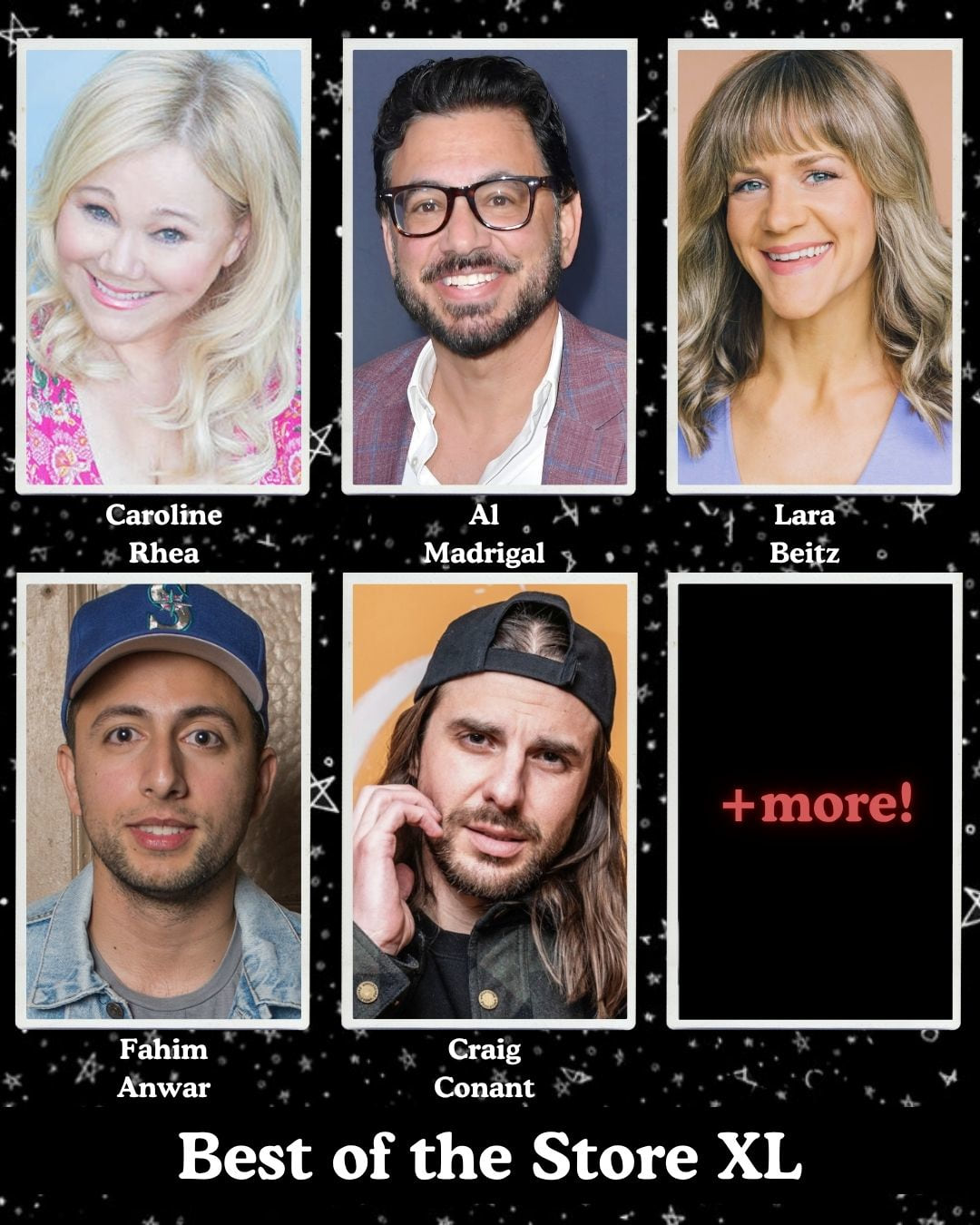 Best of the Store XL - Caroline Rhea, Al Madrigal, Lara Beitz, Fahim Anwar, Craig Conant +more!