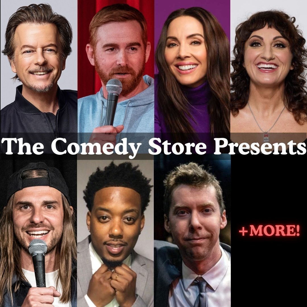 The Comedy Store Presents... David Spade, Andrew Santino, Whitney Cummings, Steph Tolev, Craig Conant, CP, Rick Ingraham +more!