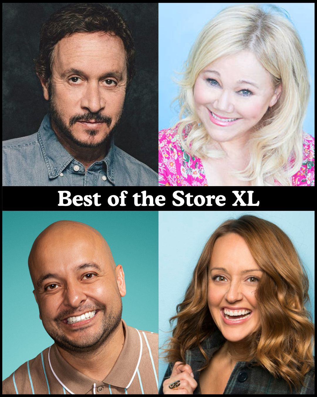 Best of the Store XL - Pauly Shore, Caroline Rhea, Frankie Quinones, Sarah Tiana +more!