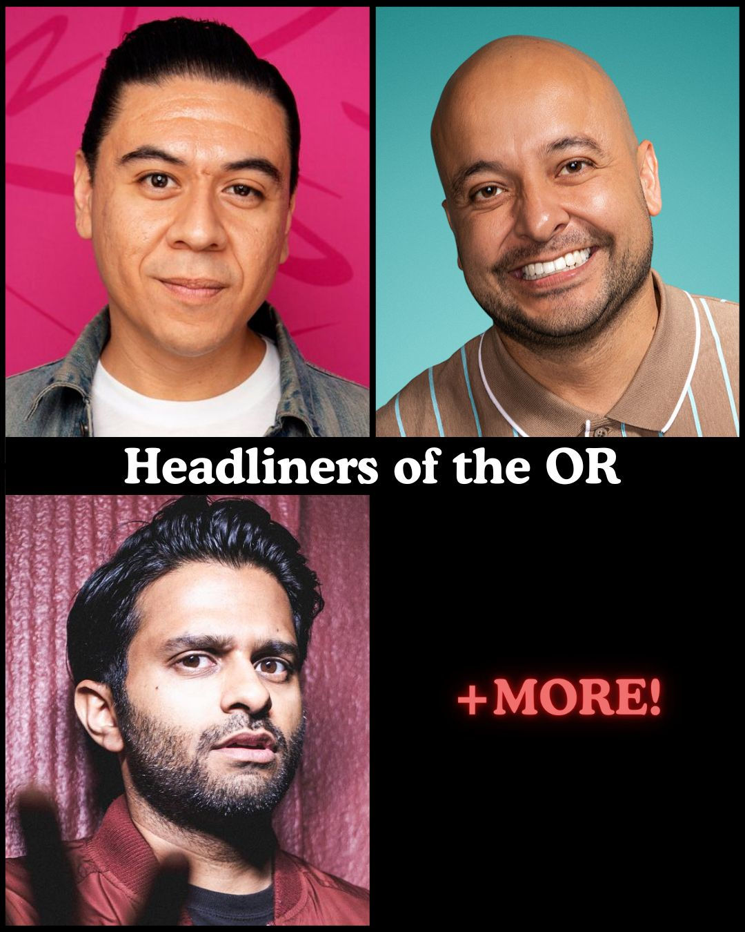 Headliners of the OR - Chris Estrada, Frankie Quinones, Asif Ali +more!