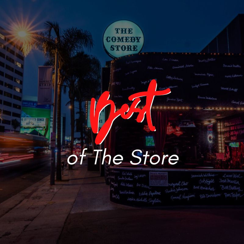 Best of the Store XL - Iliza Shlesinger, Pauly Shore, Melissa Villasenor, Erik Griffin, Craig Conant +more!