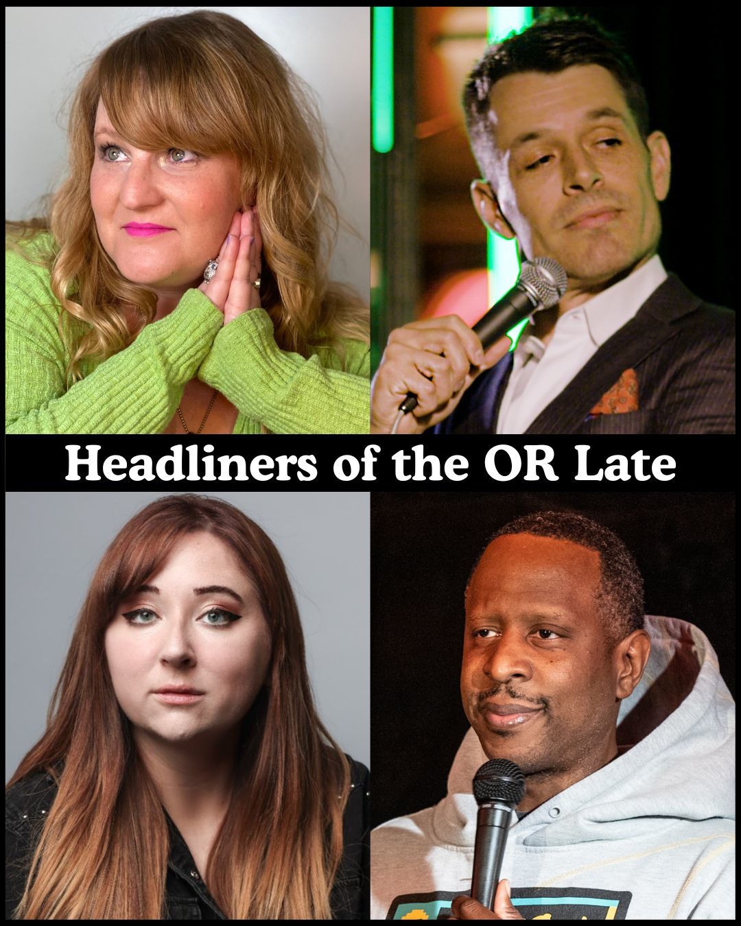 Headliners of the OR Late Night - Amy Miller, Nate Craig, Kelly Ryan, Owen Smith +more!
