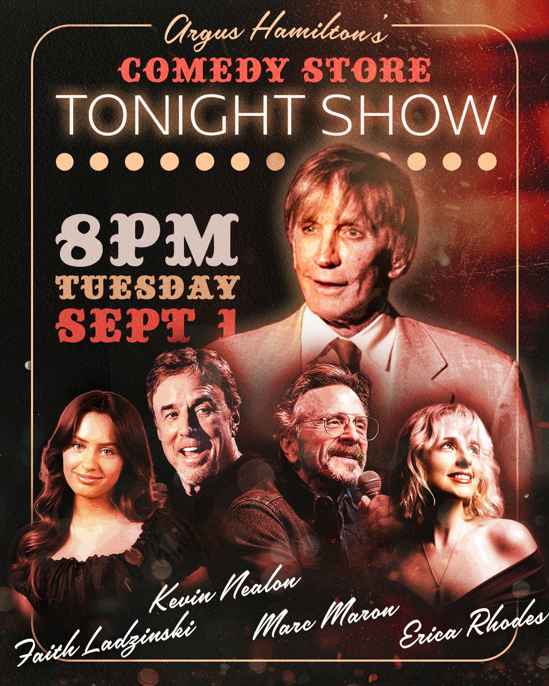 Argus Hamilton's Comedy Store Tonight Show - Marc Maron, Kevin Nealon, Erica Rhodes, Faith Ladzinski
