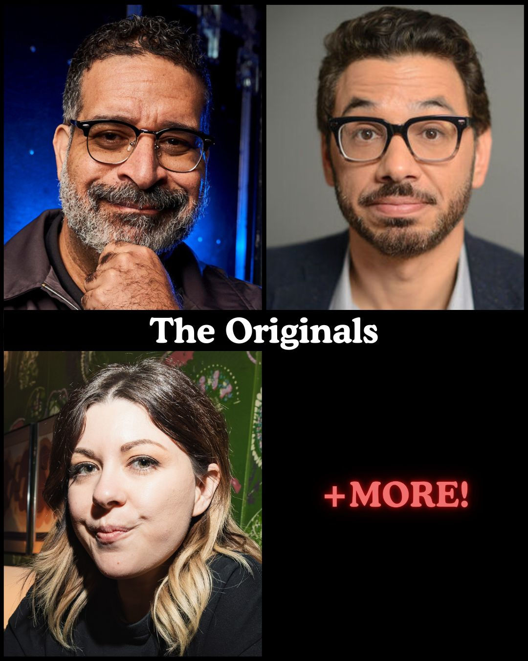 *JUST ADDED: Marc Maron* The Originals - Erik Griffin, Al Madrigal, Jessie 