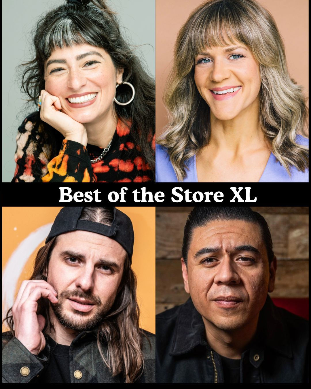 Best of the Store XL - Melissa Villasenor, Lara Beitz, Craig Conant, Chris Estrada +more!
