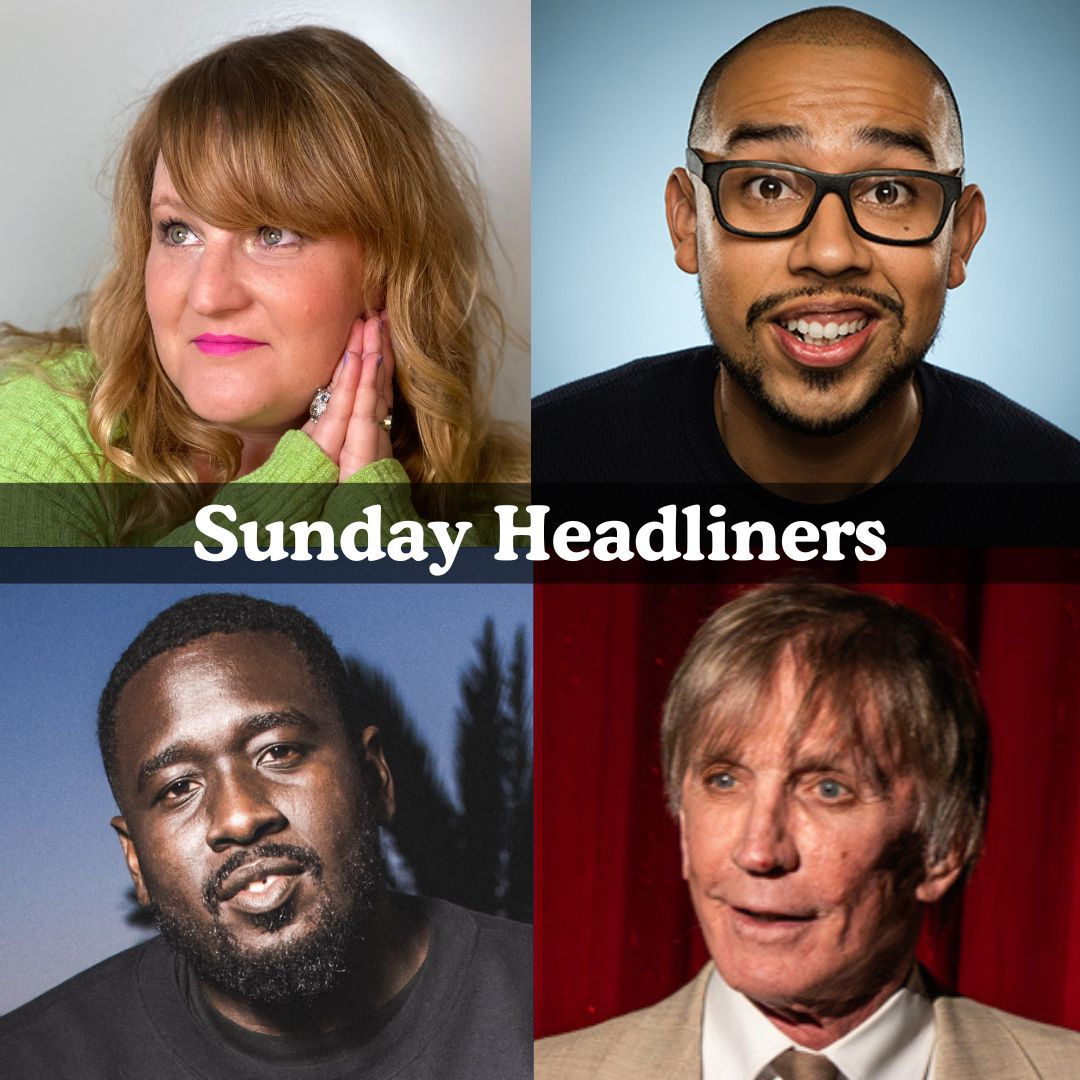 *Low Ticket Warning* Sunday Headliners - Amy Miller, Jesus Trejo, Shapel Lacey, Argus Hamilton +more!