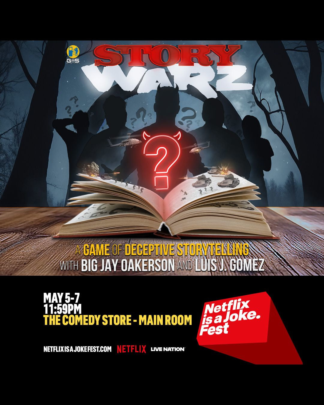 *Low Ticket Warning* Netflix Is A Joke Presents: Story Warz with Big Jay Oakerson and Luis J Gomez