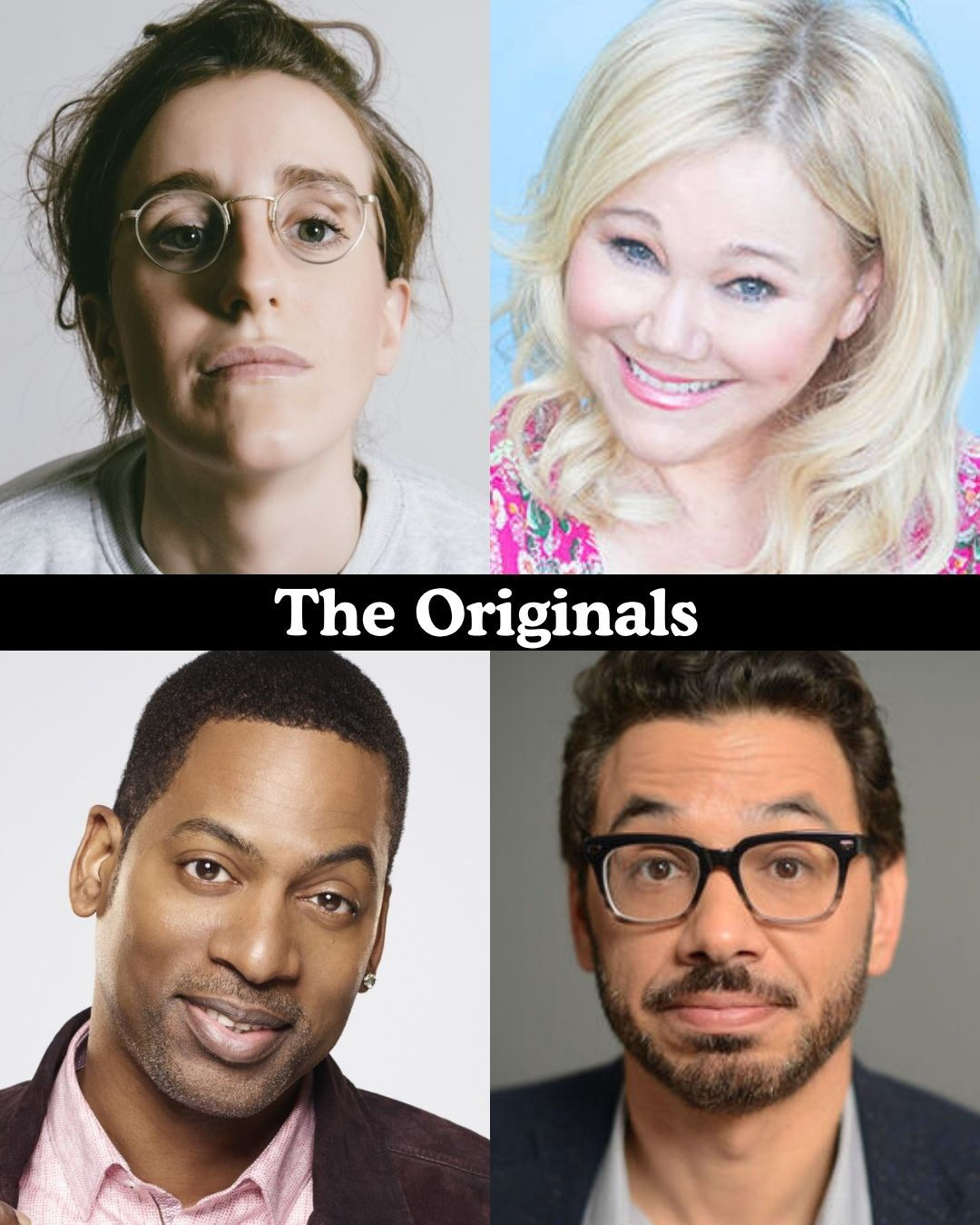The Originals - Robby Hoffman, Caroline Rhea, Tony Rock, Al Madrigal +more!